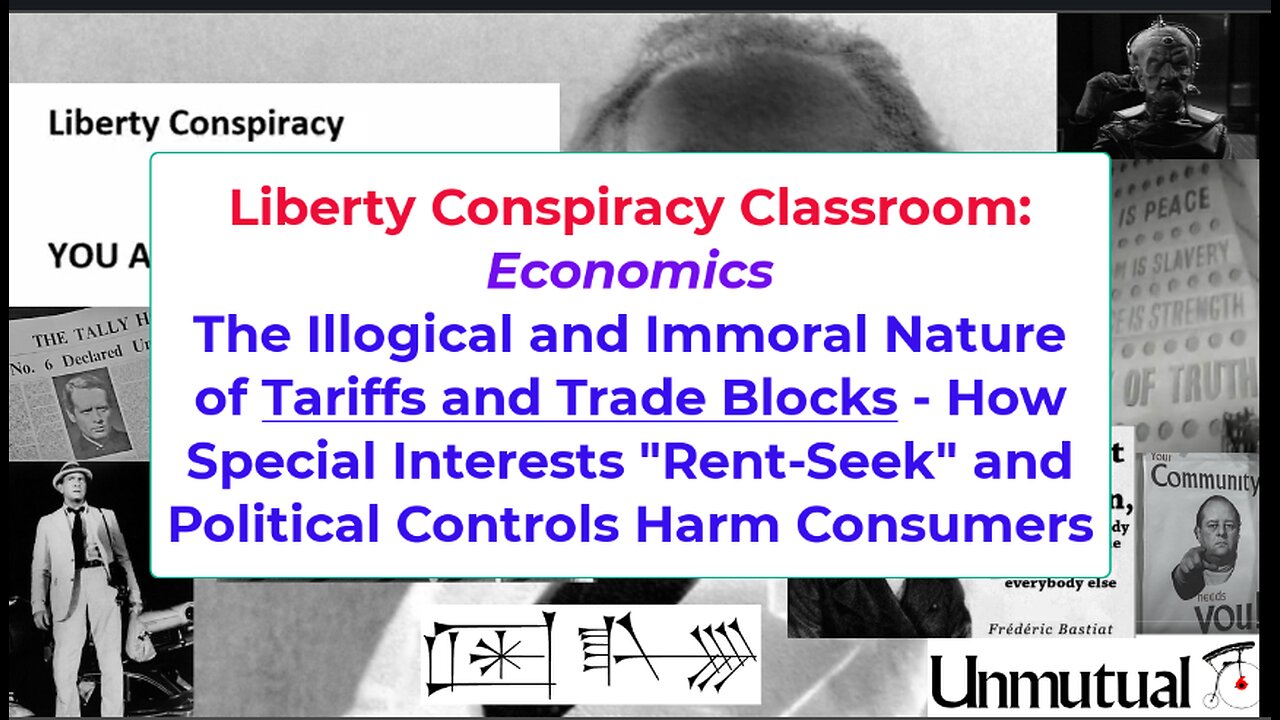 Liberty Classroom, Economics: Why Tariffs Are Immoral and Anti-Economic
