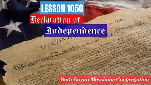 BGMCTV MESSIANIC LESSON 1050 Declaration of independence