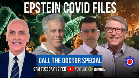 The Covid Epstein Files | Call The Doctor Special