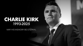 Charlie Kirk - May His Memory Be Eternal