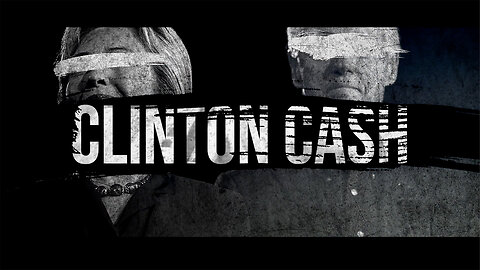 Clinton Cash Full Documentary