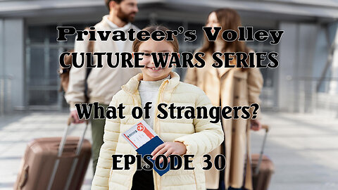 Privateers Volley the Hidalgo Show Culture War Episode 30