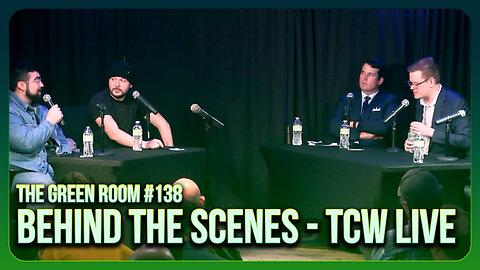 The Green Room #138 - Behind The Scenes of TCW LIVE with Alex Stein, Pisco, & Will Chamberlain