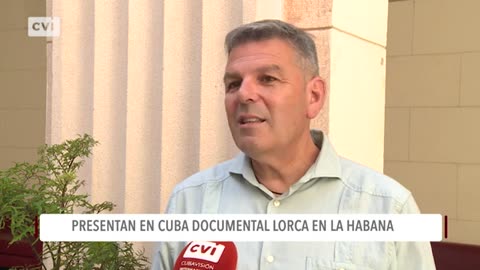 Presentan en Cuba el documental "Lorca en La Habana"
