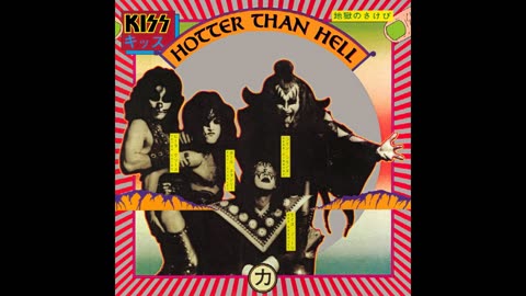 Kiss - Hotter Than Hell