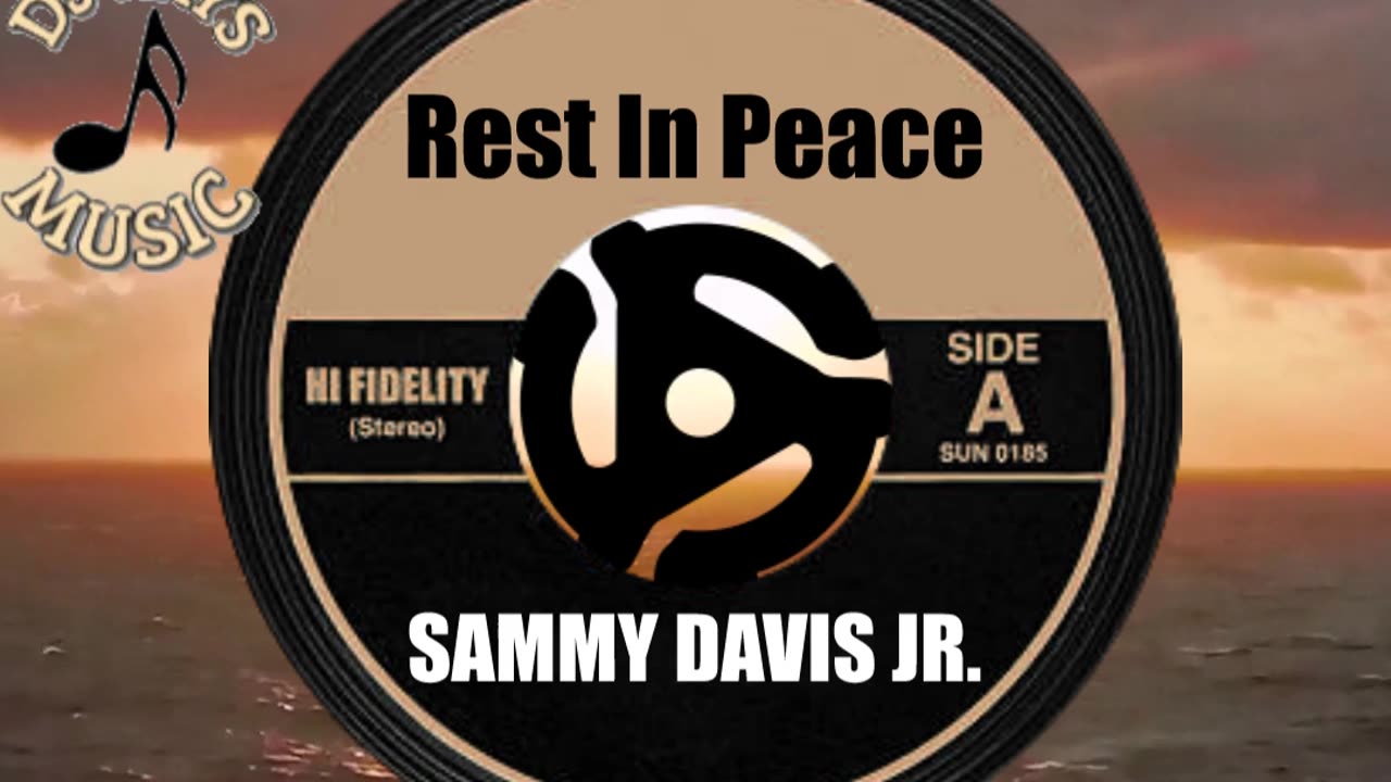 R.I.P. SAMMY DAVIS JR.
