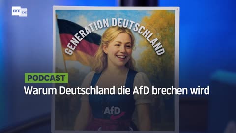 Warum Deutschland die AfD brechen wird