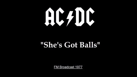 AC/DC - She's Got Balls (Live in Cleveland, Ohio August 22, 1977) FM Broadcast