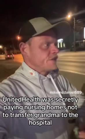 United Health was making secret payments to nursing homes not to transfer patients to the hospital.