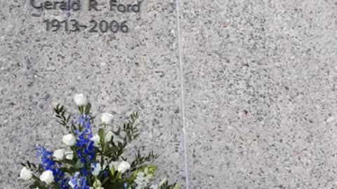 FAMOUS GRAVES VOL. 405: GERALD FORD