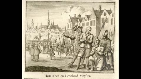 Audiobook of Martyr's Mirror Part 287: Martyrdom of Hans Koch and Leonhard Meister 1524AD