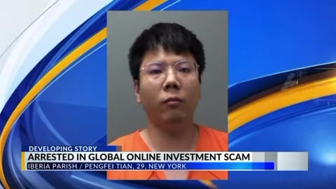 Chinese national arrested in Louisiana for international online investment scam