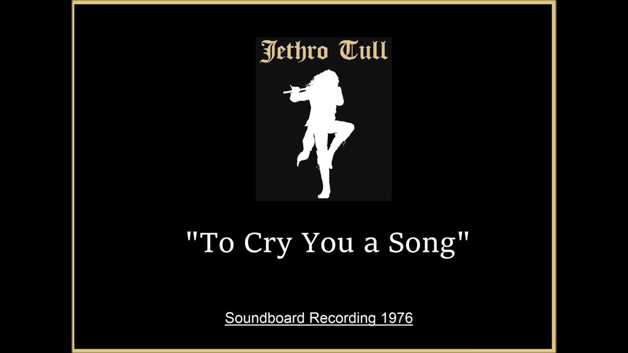 Jethro Tull - To Cry You a Song (Live in Tampa, Florida 1977) Soundboard