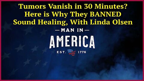 Tumors Vanish in 30 Minutes? Here is Why They BANNED Sound Healing, With Linda Olsen