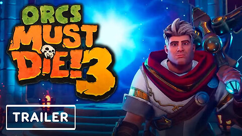 Orcs Must Die 3 - PC and Console Release Trailer _ E3 2021