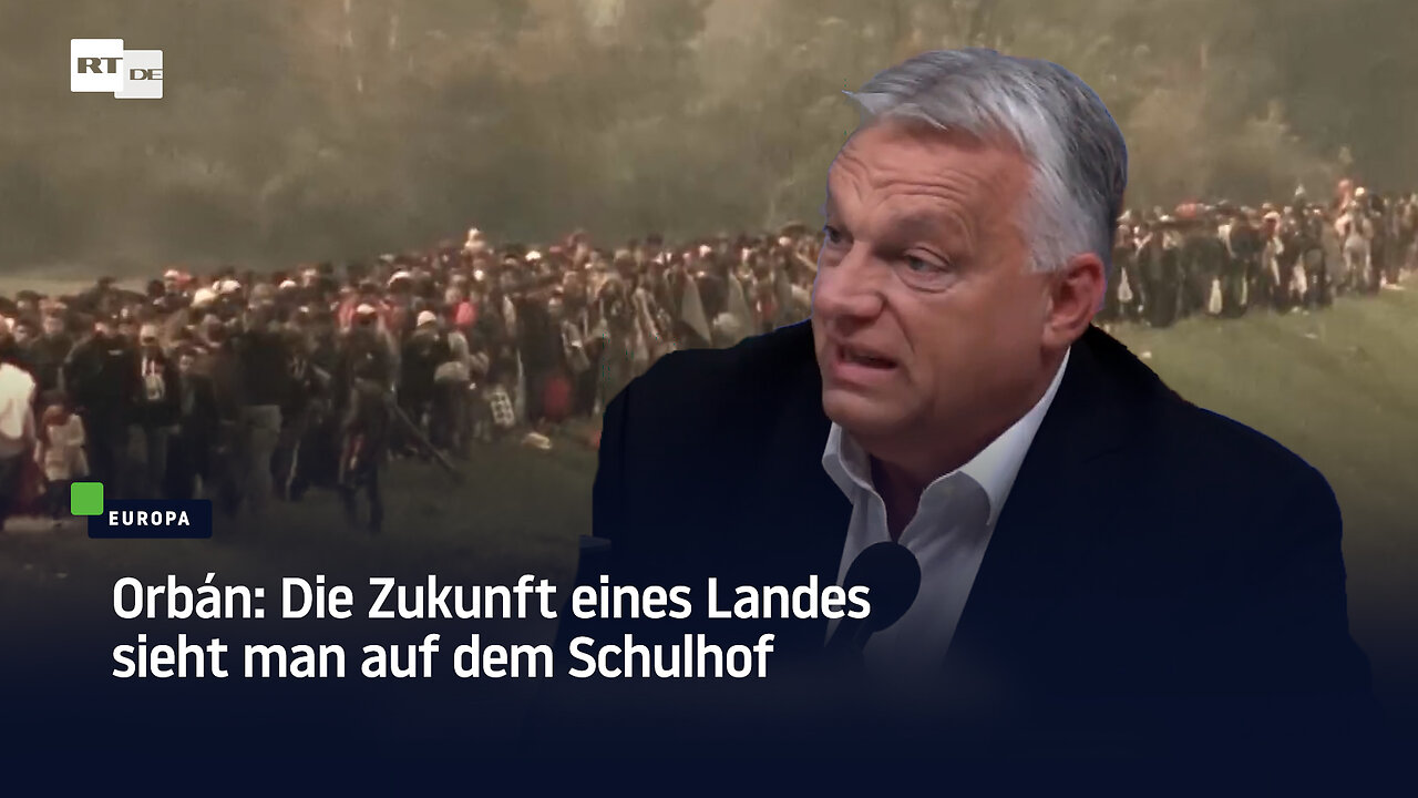 Orbán: Die Zukunft eines Landes sieht man auf dem Schulhof
