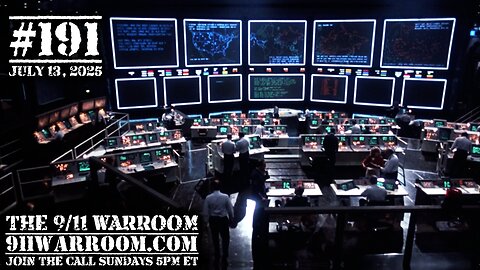 191.20250713 The 9/11 WarRoom