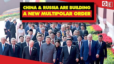 Donald Trump Failed To Divide Russia and China - Building A New Multi-Polar World