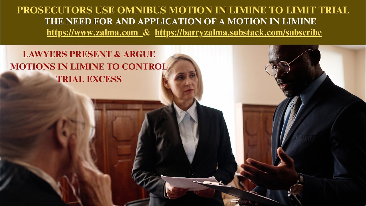 Prosecutors Use Omnibus Motion in Limine to Limit Trial