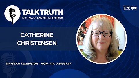 Talk Truth 09.01.25 - Catherine Christensen