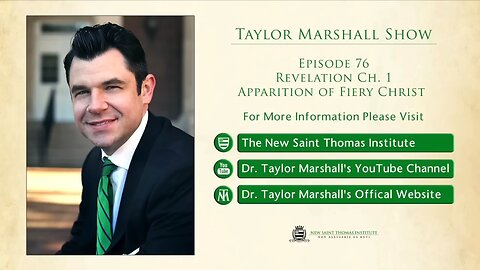 The Book of Revelation Series by Doctor Taylor Marshall: Chapter 1 Apparition of Fiery Christ