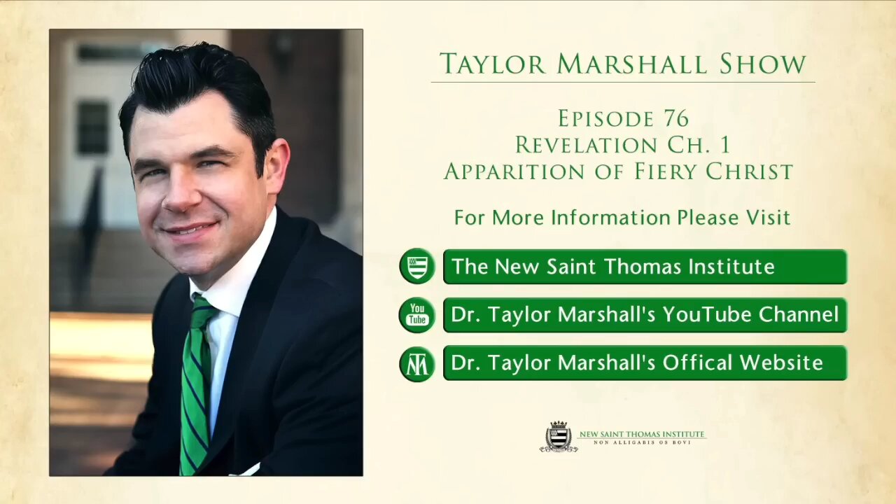 The Book of Revelation Series by Doctor Taylor Marshall: Chapter 1 Apparition of Fiery Christ