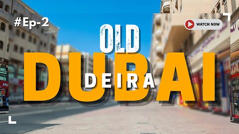 Exploring Old Dubai Deira | The Real Side of Dubai You Never See