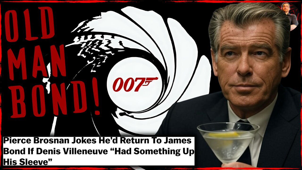Hollywood is COOKED and Pierce Brosnan as Old Man Bond Can Save It!