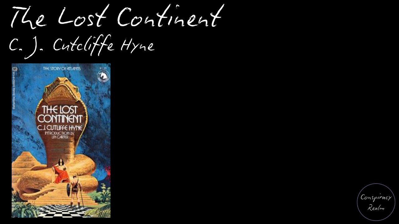 The Lost Continent, The Story of Atlantis - C. J. Cutcliffe Hyne - Audio
