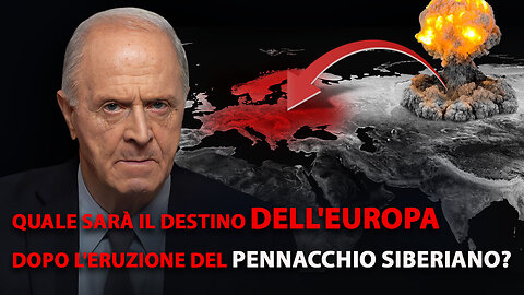 Quale sarà il destino dell'Europa dopo l'eruzione del Pennacchio Siberiano?