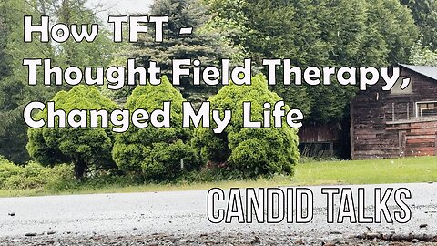Candid Talks 010 🧘‍♀️Thought Field Therapy #tft Changed My Life #podcast #selfhealing #shawnpederson