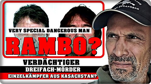 WESTERWALD DREIFACH-MORD: Ist der Tatverdächtige ein Einzelkämpfer aus Kasachstan?