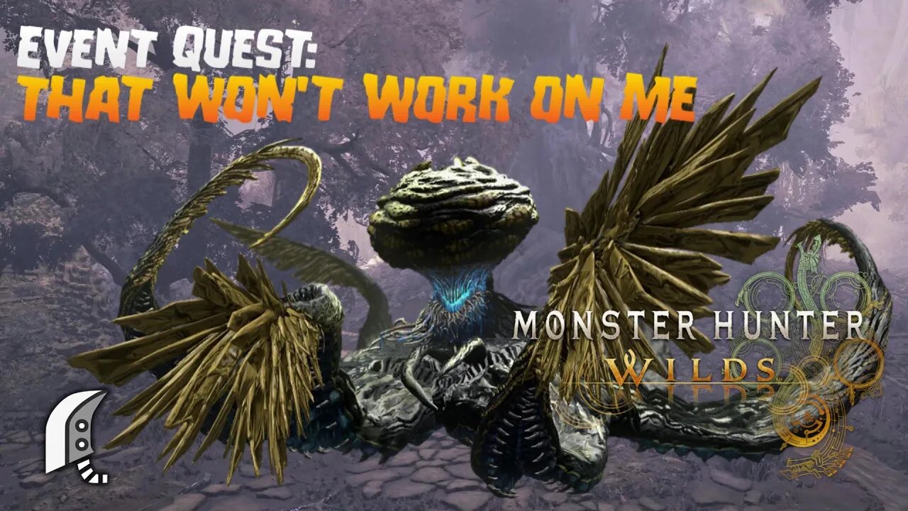 Monster Hunter Wilds (PC): Event Quest: That Won't Work On Me