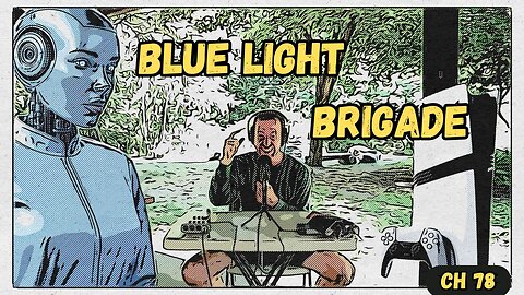 Video Games, Blue Light, & Programmable Humanoid Robots - Chapter 78
