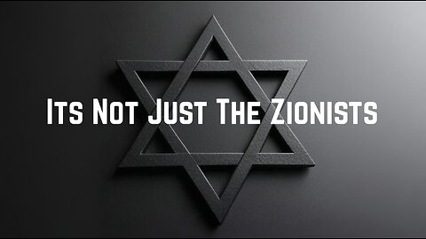 Its Not Just The Zionists by Sam Parker