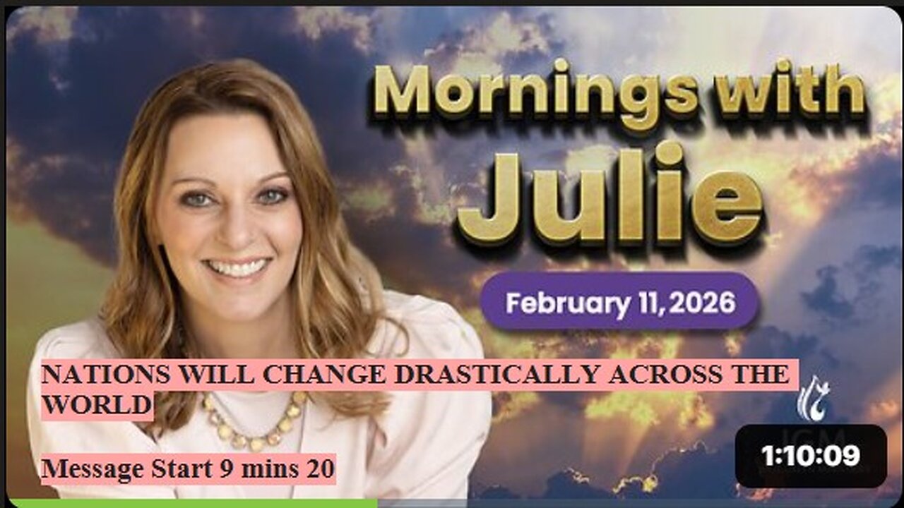 Julie Green subs NATIONS WILL CHANGE DRASTICALLY ACROSS THE WORLD