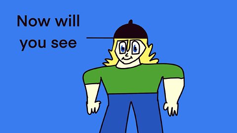 Now will you see