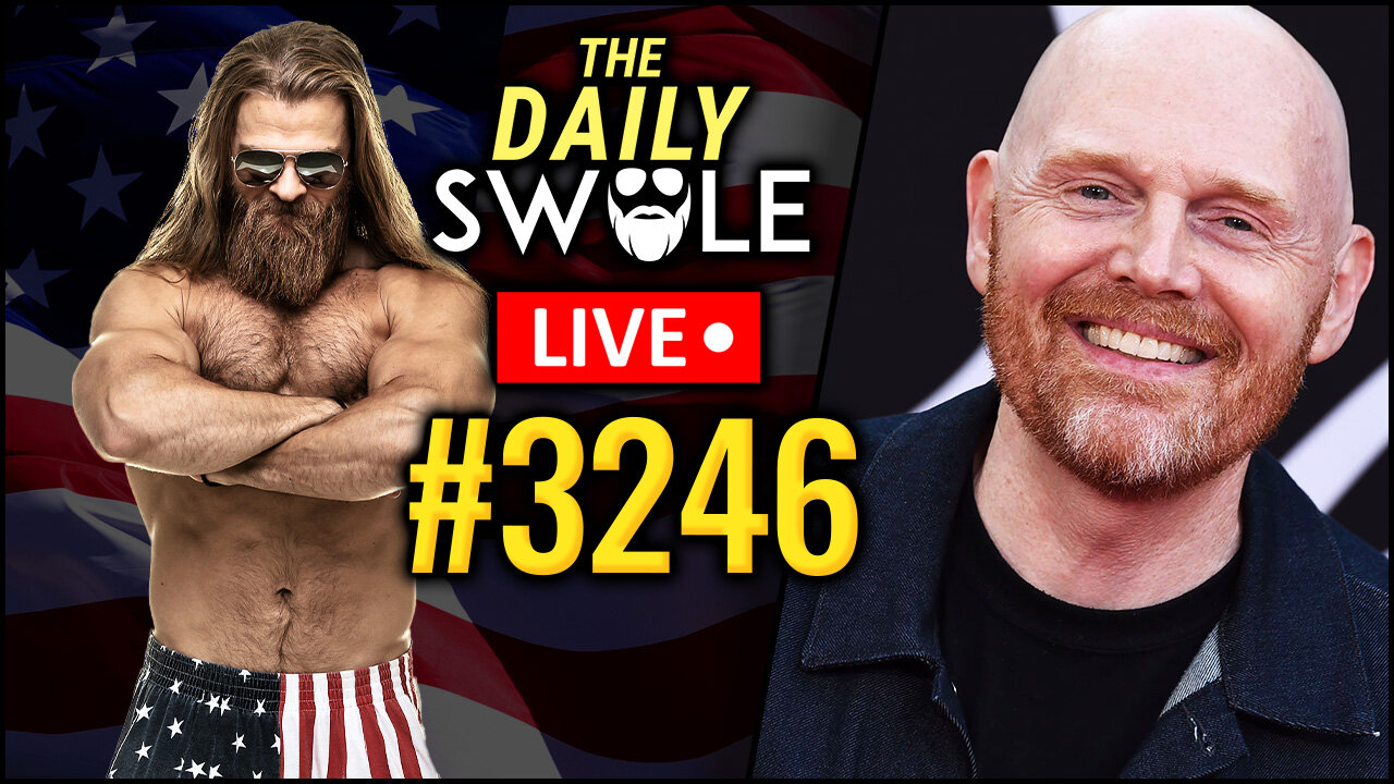 Bill Burr Is The Next Joe Rogan?? | Daily Swole #3246