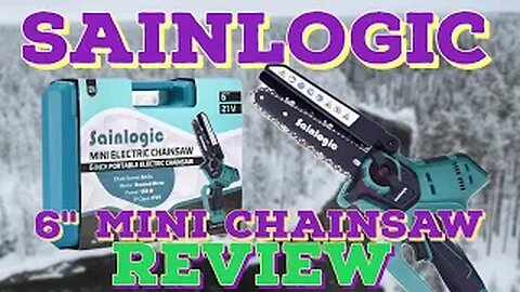 Sainlogic 6" Mini Chainsaw Review