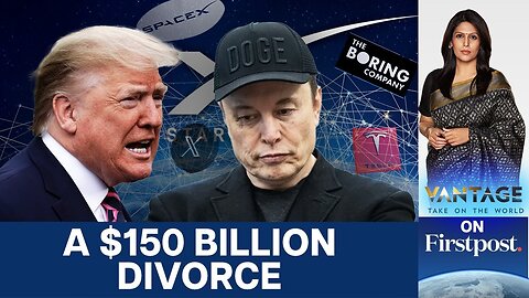 Trump vs Musk_ How a Feud Wiped Out _150 Billion__ Vantage with Palki Sharma _ N18G