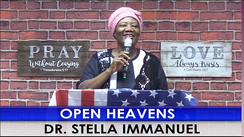 Open Heavens with Dr. Stella Immanuel
