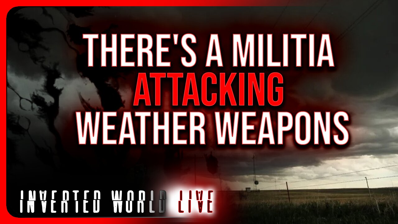 There's a Militia Attacking Weather Weapons