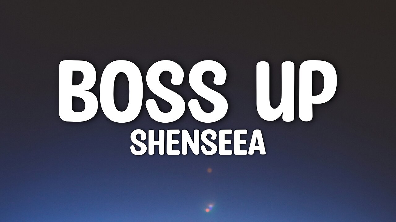 Shenseea - BOSS UP (Lyrics)