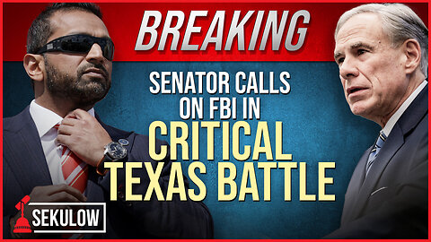 BREAKING: Senator Calls on FBI in Critical Texas Battle