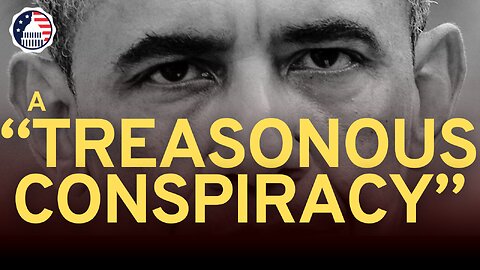 A "Treasonous Conspiracy"