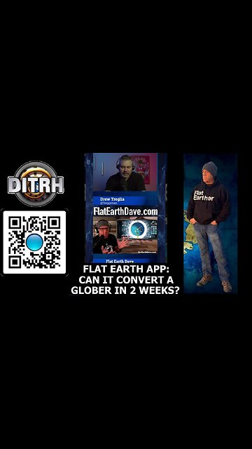 [Jul 3, 2025] Flat Earth App: Can It Convert a Glober in 2 Weeks? - Drew Media MIM Ep. 10 [DITRH]