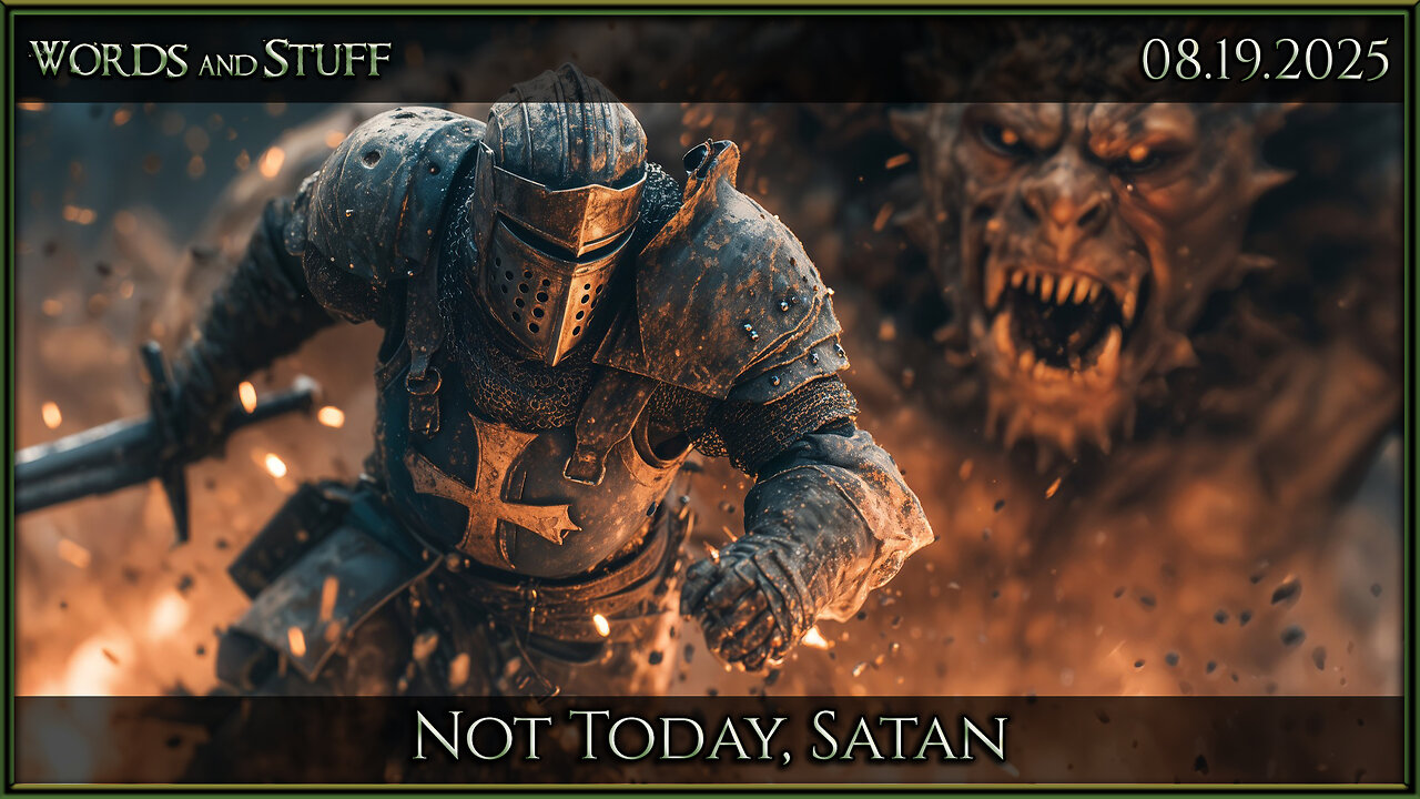 Not Today, Satan | Words and Stuff
