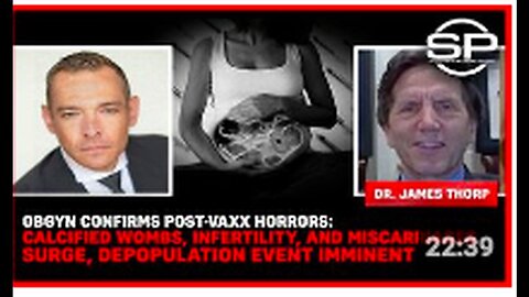 "Imminent Depopulation Event: Surge in OBGYN - Calcified Wombs, Infertility, Miscarriages"