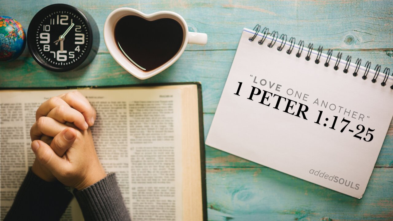 "Fervently Love One Another From The Heart"