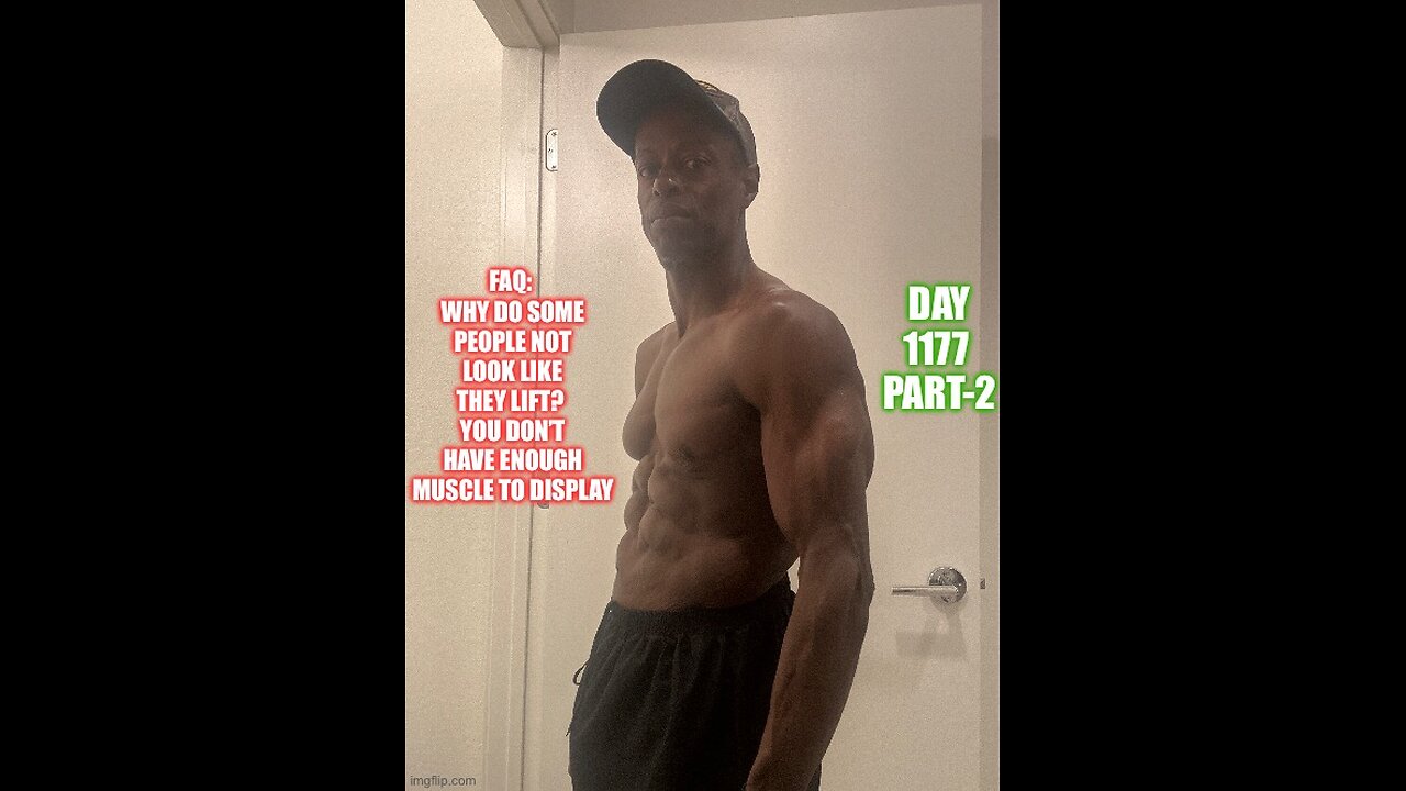 FAQ: Why Don’t You Look Like You Lift Video-6, Your FFMI Sucks (Day 1177 Part-2)